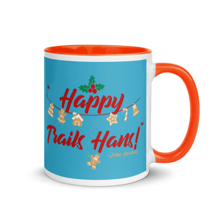 Happy Trails Hans! -John Mcclane, Die Hard Mug with Color Inside - Image 8
