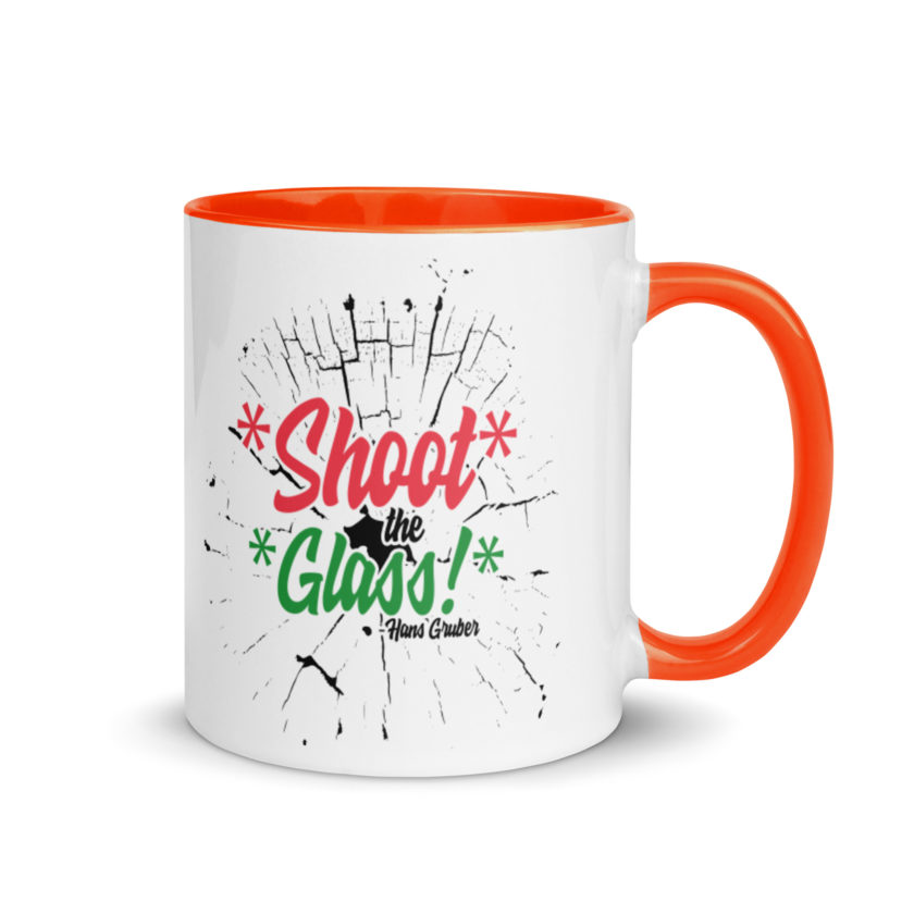 *Shoot* the *glass!* -Hans Gruber, Die Hard Mug with Color Inside - Image 7