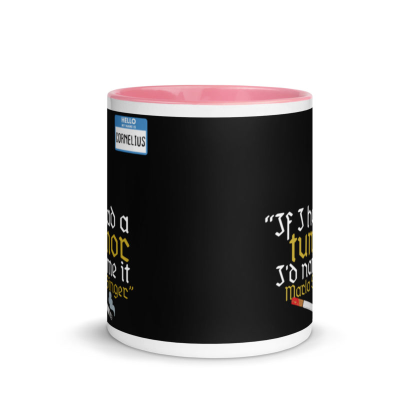 If I had a tumor, I'd name it Marla Singer -Cornelius, Fight Club Mug with Color Inside - Image 14