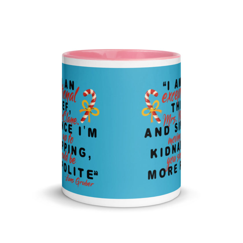 I am an exceptional thief, Mrs. McClane. And since I'm moving up to kidnapping, you should be more polite. -Hans Gruber, Die Hard Mug with Color Inside - Image 14