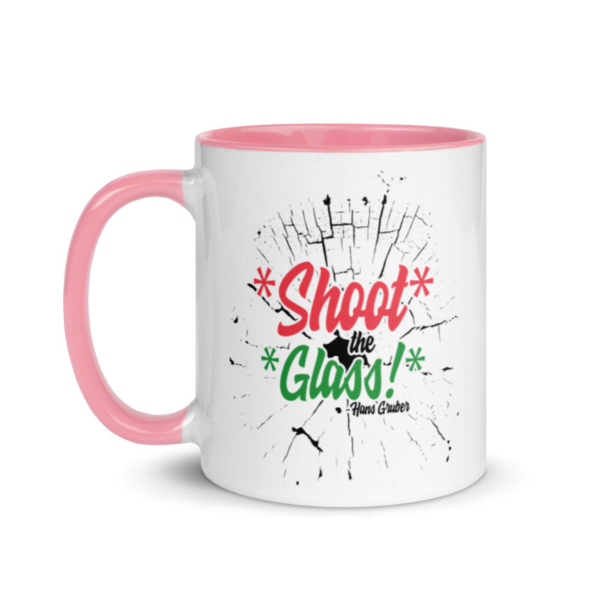 *Shoot* the *glass!* -Hans Gruber, Die Hard Mug with Color Inside - Image 15