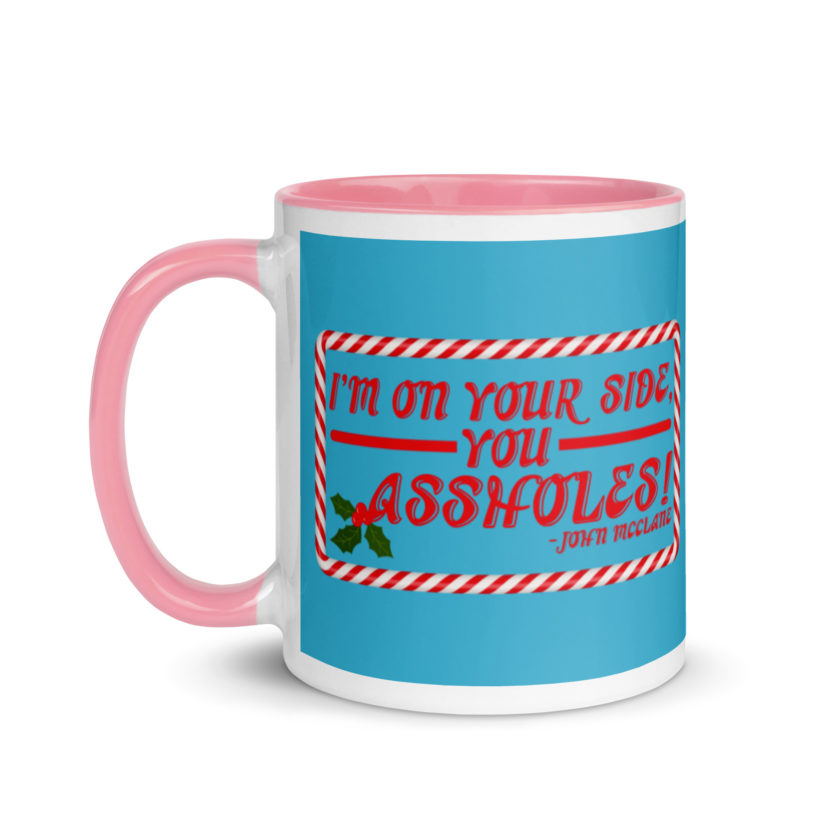 I'm on your side, you assholes! -John Mcclane, Die Hard Mug with Color Inside - Image 15