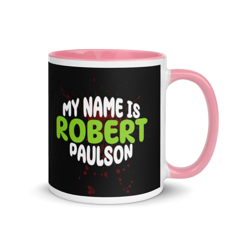 My name is Robert Paulson -Fight Club Mug with Color Inside - Image 13