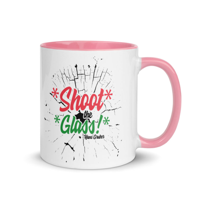 *Shoot* the *glass!* -Hans Gruber, Die Hard Mug with Color Inside - Image 13