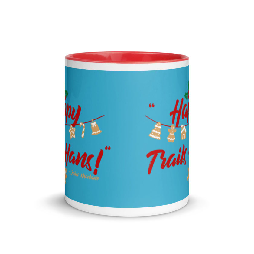 Happy Trails Hans! -John Mcclane, Die Hard Mug with Color Inside - Image 6