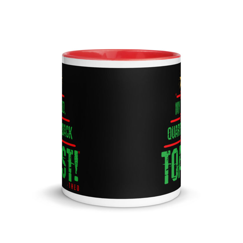 Oh my god, the quarterback IS toast! -Theo, Die Hard Mug with Color Inside - Image 5