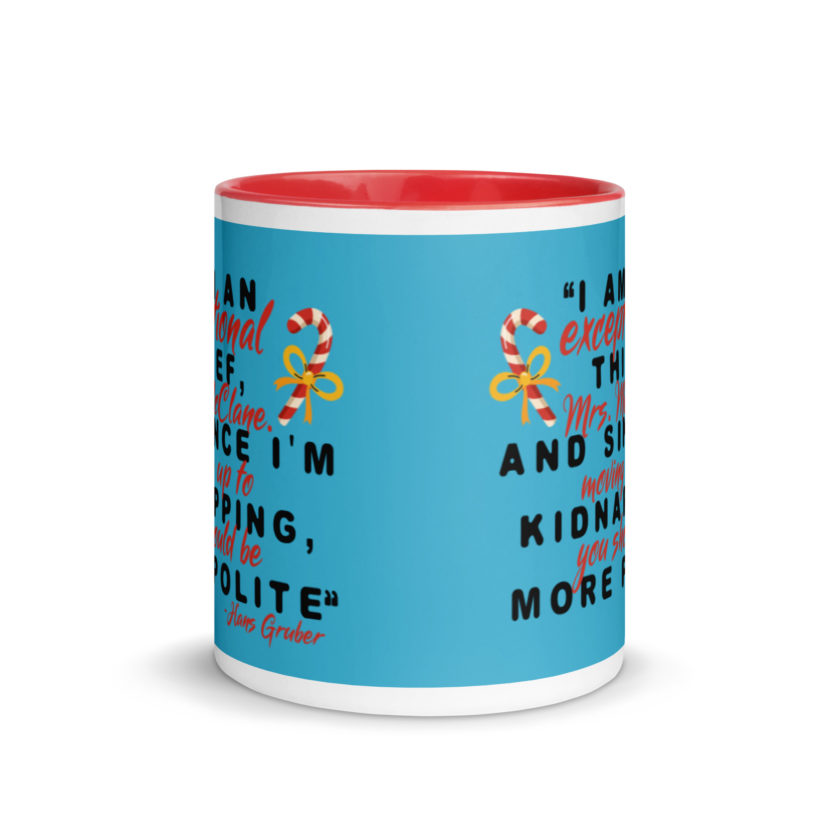 I am an exceptional thief, Mrs. McClane. And since I'm moving up to kidnapping, you should be more polite. -Hans Gruber, Die Hard Mug with Color Inside - Image 6