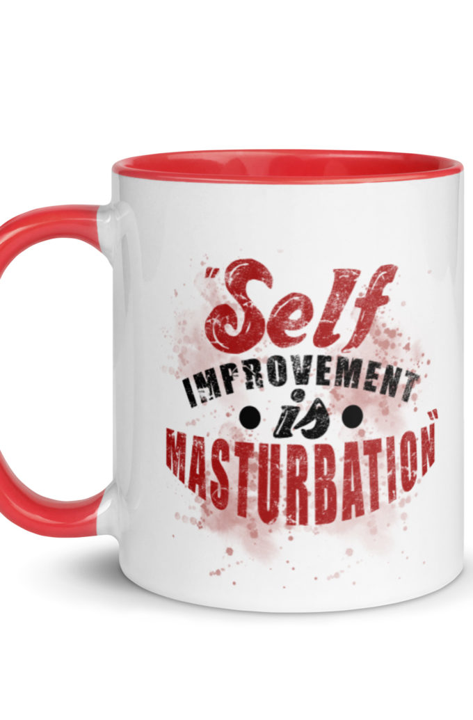 Self improvement is masturbation. -Tyler Durden, Fight Club Mug with Color Inside