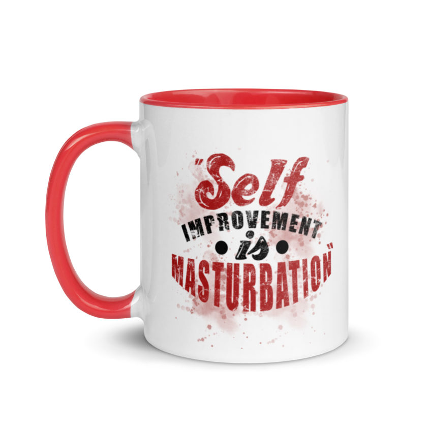 Self improvement is masturbation. -Tyler Durden, Fight Club Mug with Color Inside