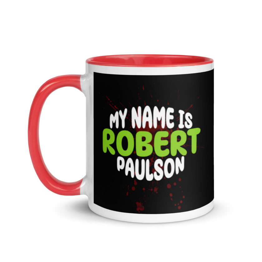 My name is Robert Paulson -Fight Club Mug with Color Inside - Image 6