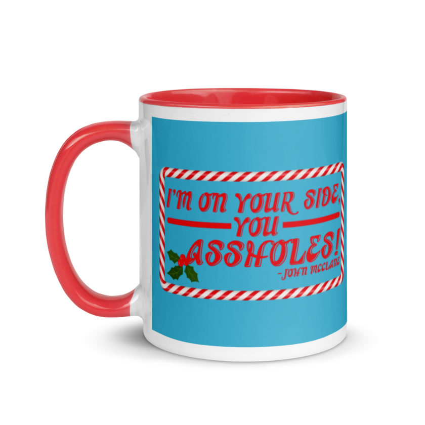 I'm on your side, you assholes! -John Mcclane, Die Hard Mug with Color Inside - Image 7