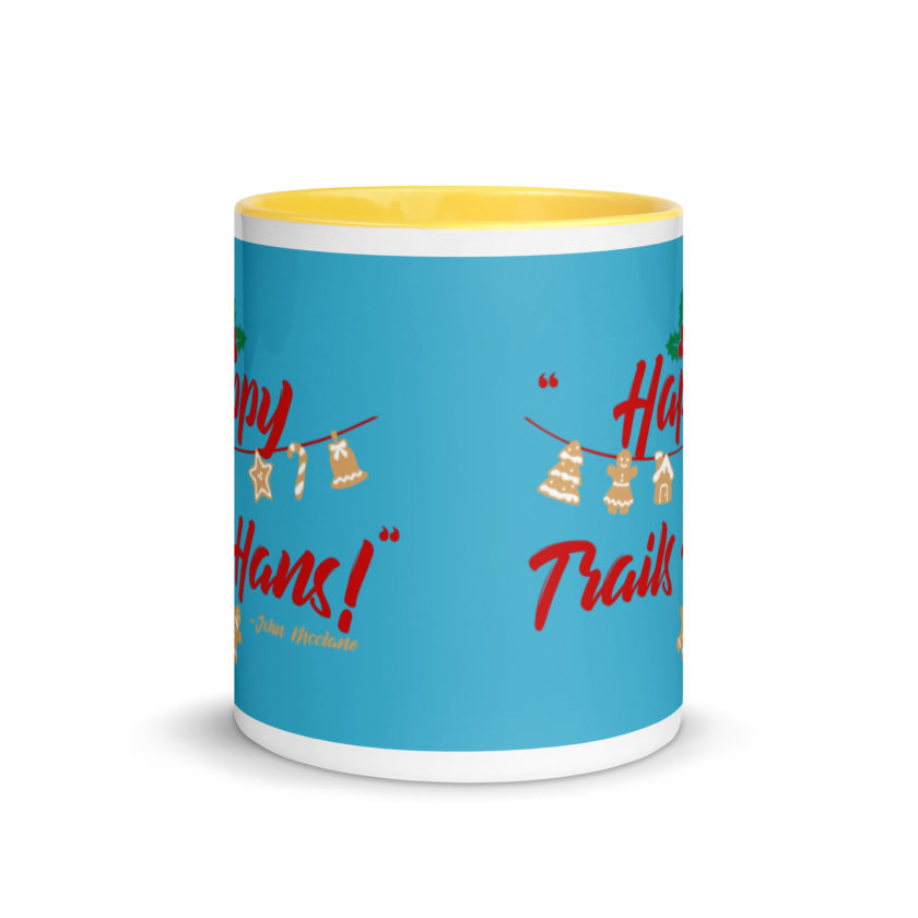 Happy Trails Hans! -John Mcclane, Die Hard Mug with Color Inside - Image 17