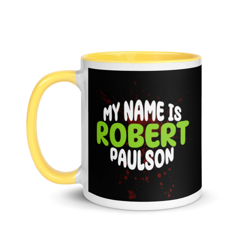 My name is Robert Paulson -Fight Club Mug with Color Inside - Image 18