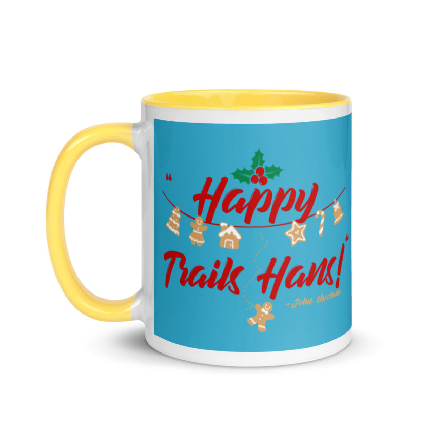 Happy Trails Hans! -John Mcclane, Die Hard Mug with Color Inside - Image 18