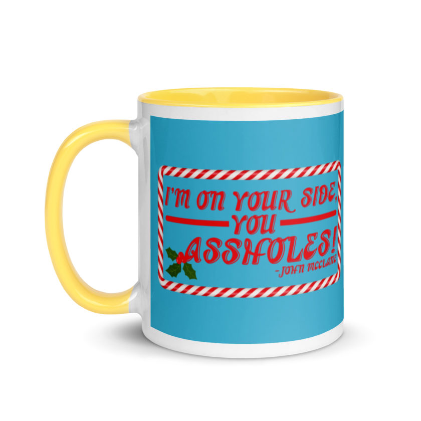 I'm on your side, you assholes! -John Mcclane, Die Hard Mug with Color Inside - Image 18