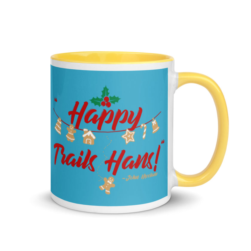 Happy Trails Hans! -John Mcclane, Die Hard Mug with Color Inside - Image 16