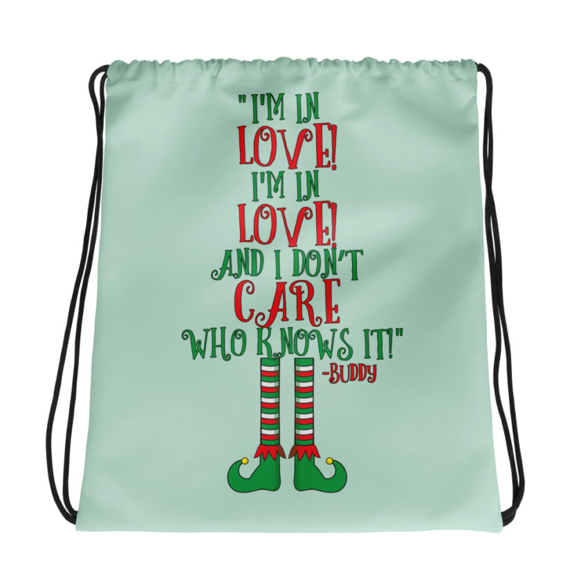 I’m in love! I’m in love! And I don’t care who knows it! Buddy the elf, elf Drawstring bag
