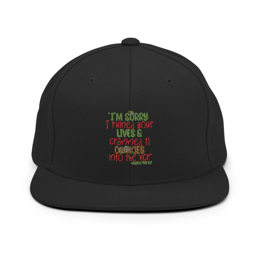 I’m sorry I ruined your lives and crammed 11 cookies into the VCR -Buddy the elf, Elf  Snapback Hat - Image 3