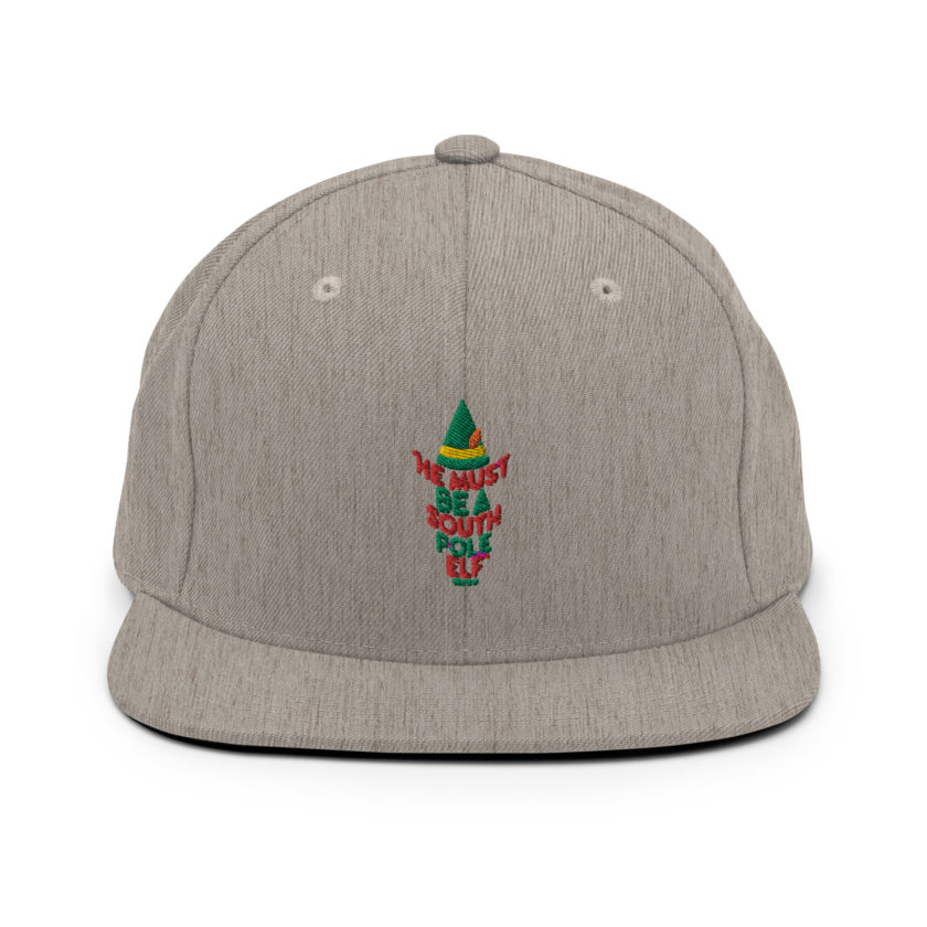 He must be a South Pole elf. -Buddy the elf, Elf Snapback Hat - Image 19
