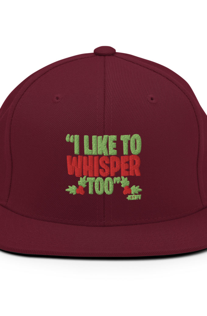 I like to whisper, too -Buddy the Elf, Elf Snapback Hat