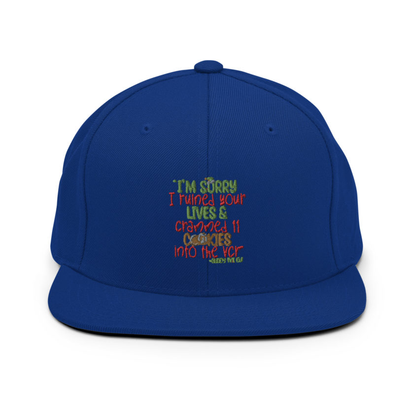 I’m sorry I ruined your lives and crammed 11 cookies into the VCR -Buddy the elf, Elf  Snapback Hat - Image 8