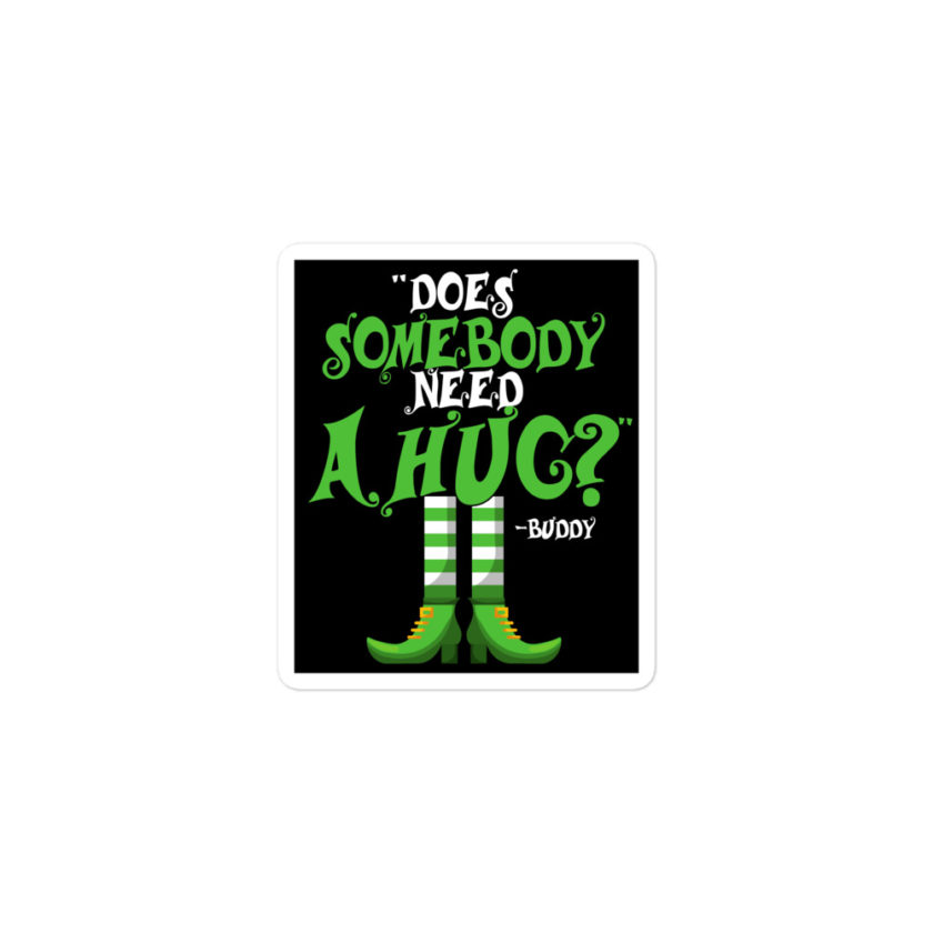 Does somebody need a hug? -Buddy the elf, Elf Bubble-free stickers - Image 2