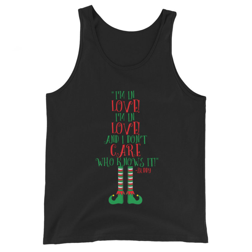 I’m in love! I’m in love! And I don’t care who knows it! Buddy the elf, elf Unisex Tank Top - Image 2