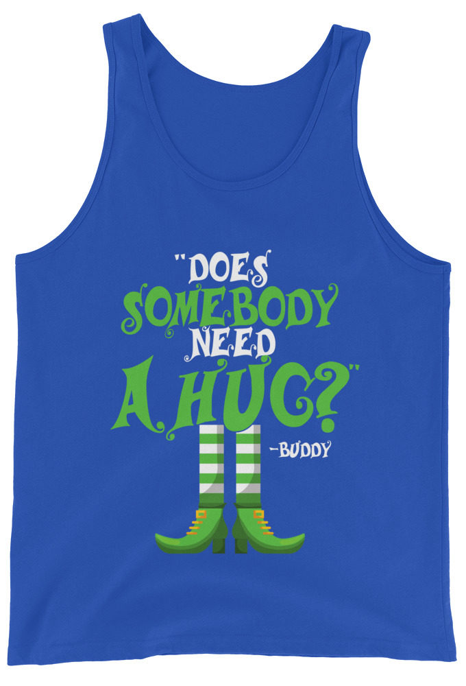Does somebody need a hug? Buddy the Elf, Elf Unisex Tank Top