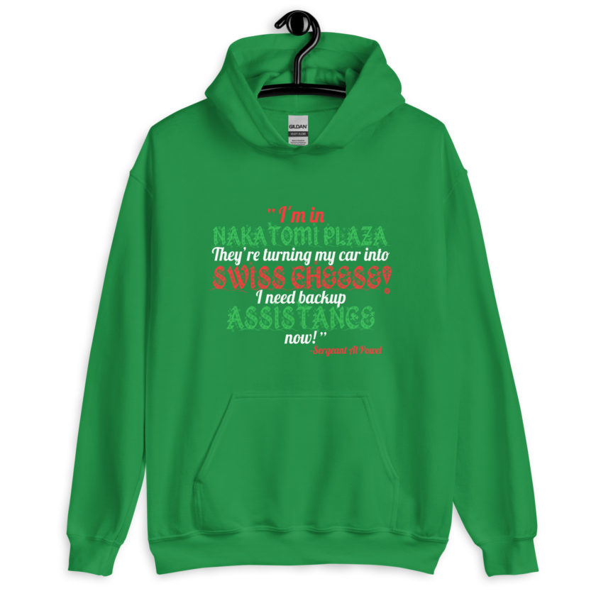 I'm in Nakatomi Plaza. They're turning my car into Swiss cheese! I need backup assistance now! Sergeant Al Powel, Die Hard Unisex Hoodie - Image 6