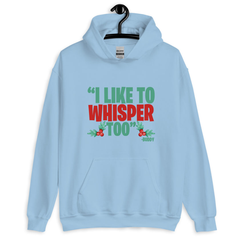 I like to whisper, too -Buddy the Elf, Elf Unisex Hoodie - Image 6