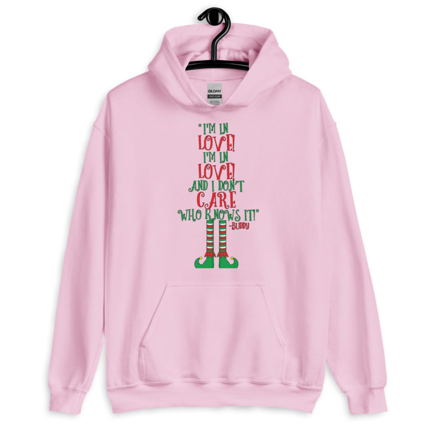 I’m in love! I’m in love! And I don’t care who knows it! Buddy the elf, elf Unisex Hoodie - Image 7