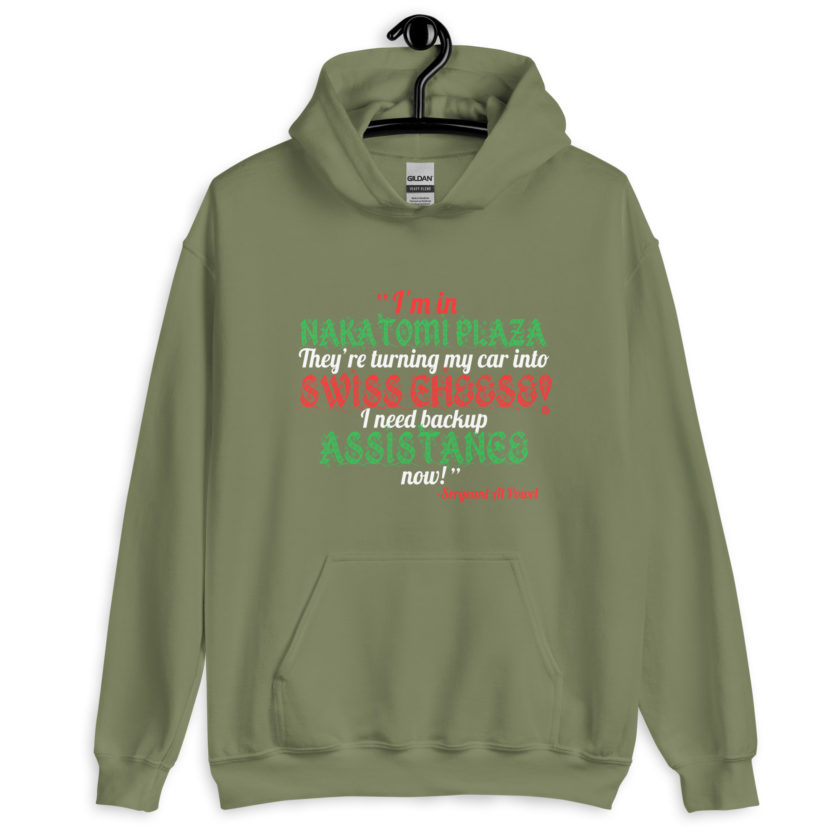 I'm in Nakatomi Plaza. They're turning my car into Swiss cheese! I need backup assistance now! Sergeant Al Powel, Die Hard Unisex Hoodie - Image 7