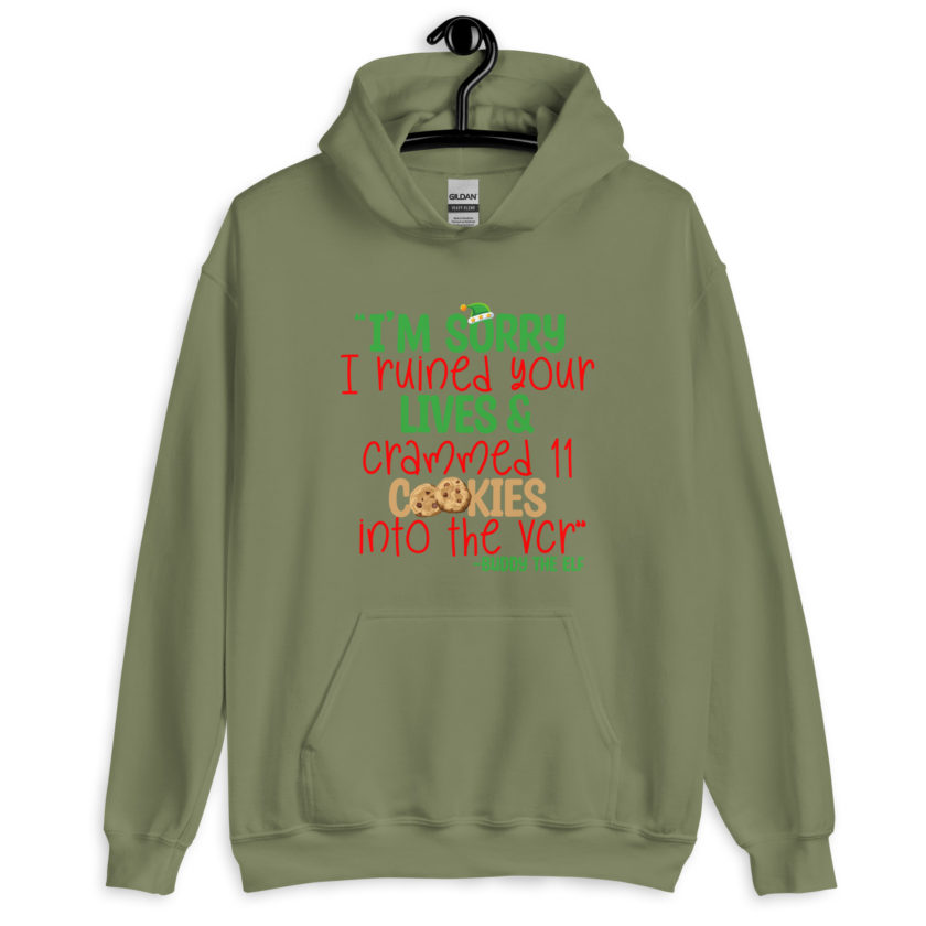 I’m sorry I ruined your lives and crammed 11 cookies into the VCR -Buddy the elf, Elf  Unisex Hoodie - Image 8