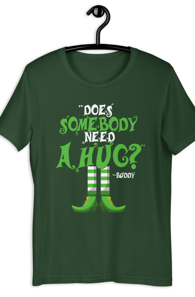 Does somebody need a hug? Buddy the Elf, Elf Unisex t-shirt