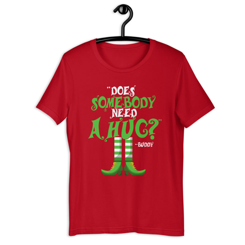 Does somebody need a hug? Buddy the Elf, Elf Unisex t-shirt - Image 5