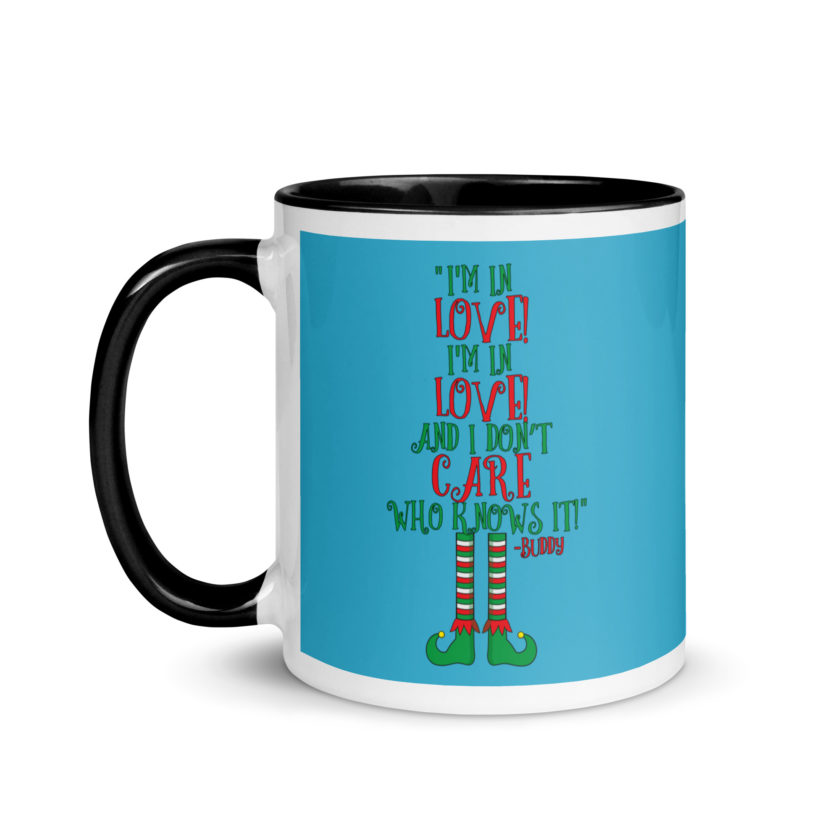 I’m in love! I’m in love! And I don’t care who knows it! Buddy the elf, elf Mug with Color Inside - Image 4