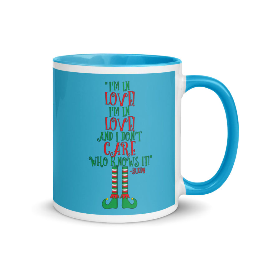 I’m in love! I’m in love! And I don’t care who knows it! Buddy the elf, elf Mug with Color Inside - Image 11