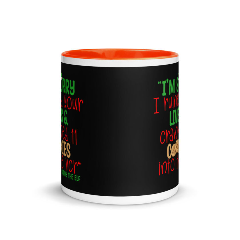 I’m sorry I ruined your lives and crammed 11 cookies into the VCR -Buddy the elf, Elf  Mug with Color Inside - Image 8