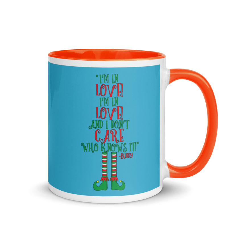 I’m in love! I’m in love! And I don’t care who knows it! Buddy the elf, elf Mug with Color Inside - Image 8