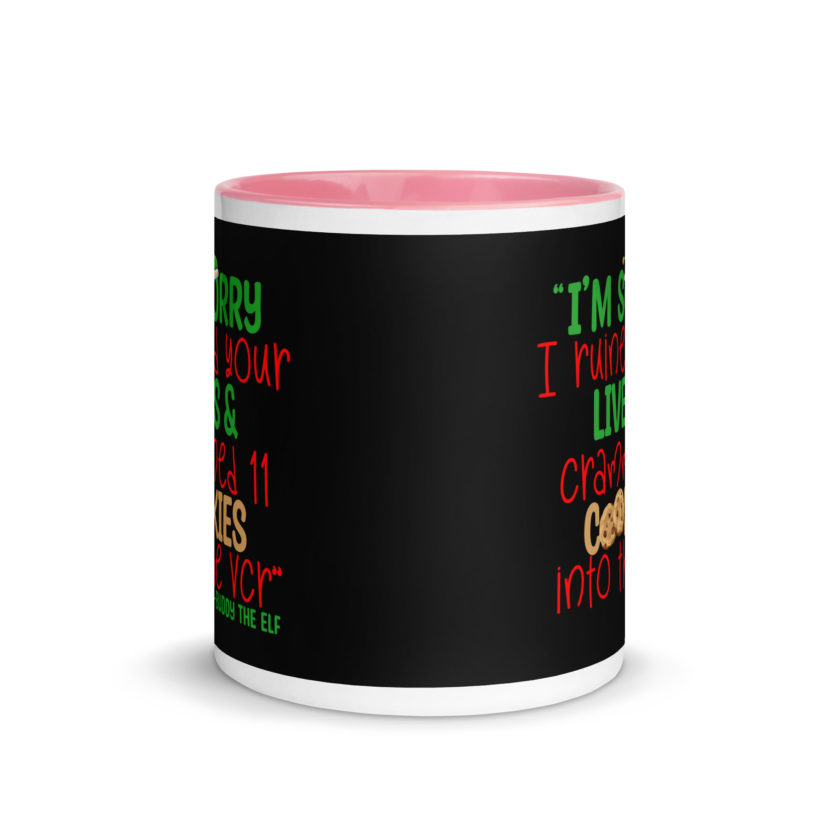 I’m sorry I ruined your lives and crammed 11 cookies into the VCR -Buddy the elf, Elf  Mug with Color Inside - Image 14