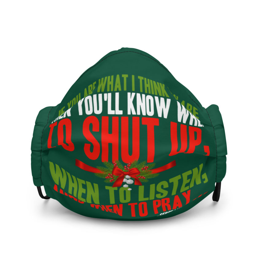 If you are what I think you are then you'll know when to shut up, when to listen... and when to pray -Sergeant Al Powel, Die Hard Premium face mask