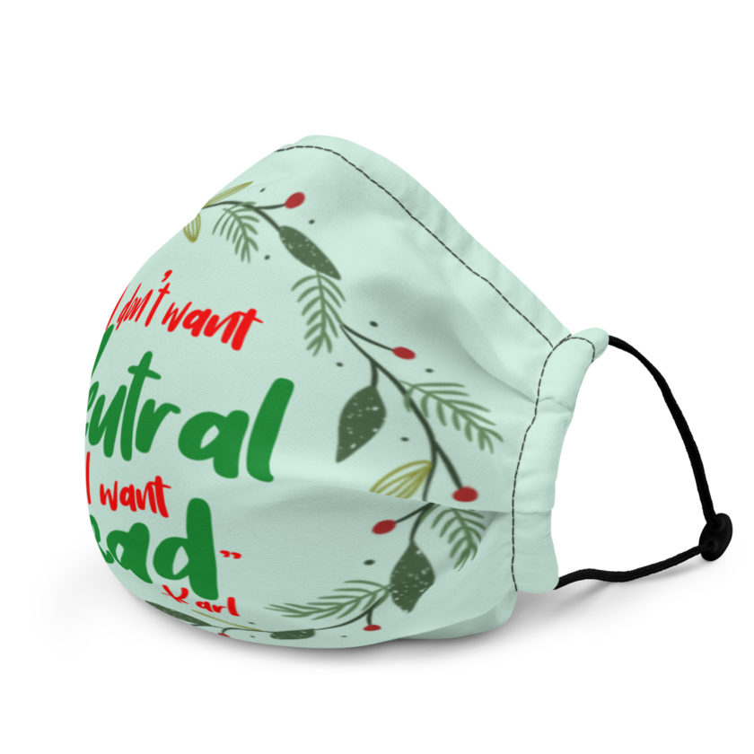 I don't want neutral. I want dead -Karl, Die Hard Premium face mask - Image 3