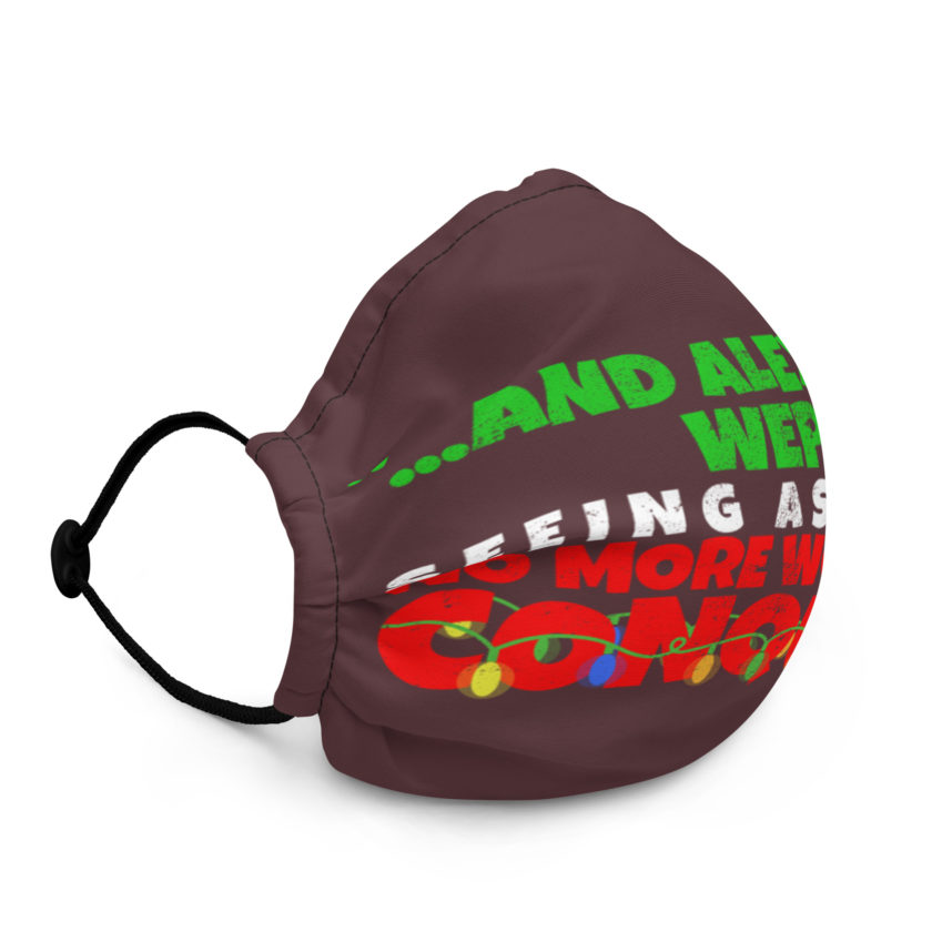 And Alexander Wept, Seeing As He Had No More Worlds To Conquer - Hans Gruber, Die Hard Premium face mask - Image 2