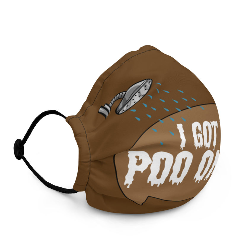I got the poo on me! -Joe Dirt Premium face mask - Image 2