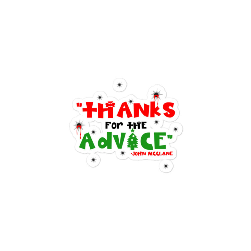 "Thanks For The Advice." -John Mcclane, Die Hard  Bubble-free stickers - Image 2