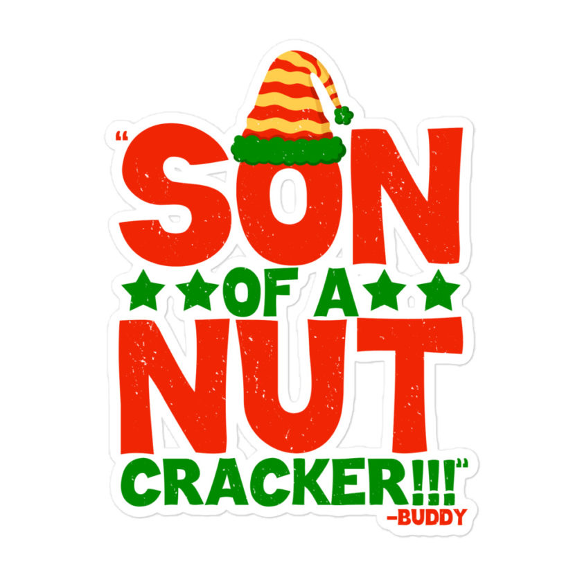Son of a nutcracker! -Buddy the Elf, Elf Bubble-free stickers - Image 3