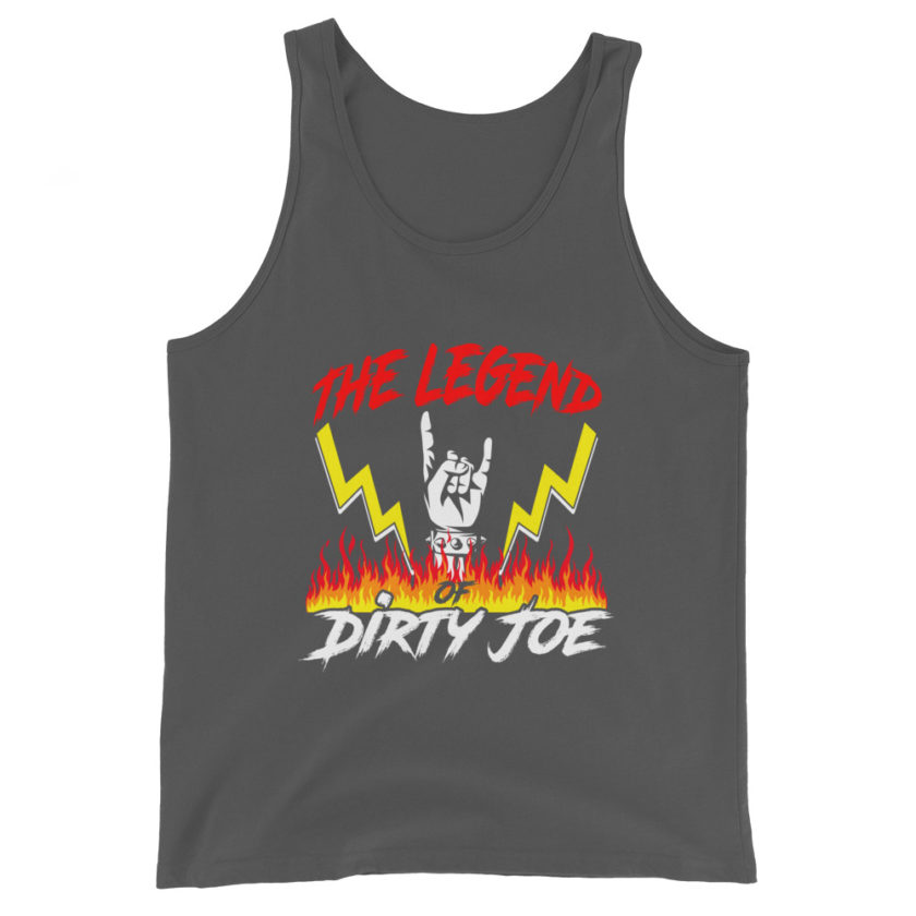 The legend of Dirty Joe -Joe Dirt Unisex Tank Top - Image 5