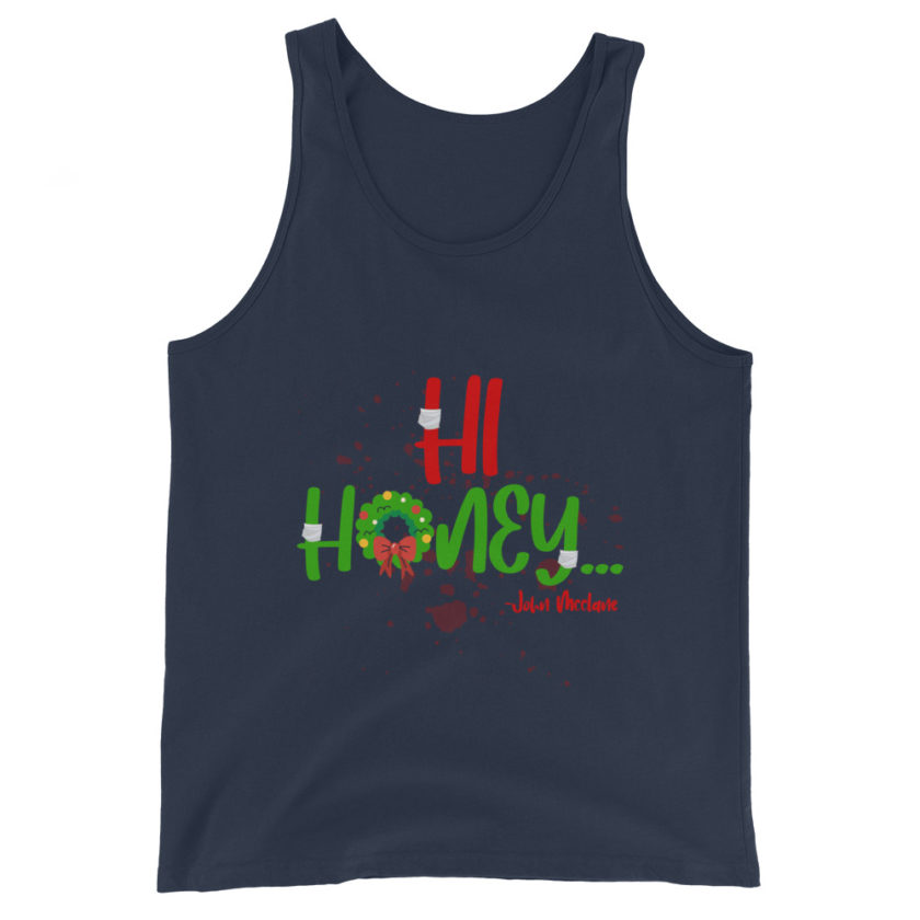 Hi, honey -John Mcclane, Die Hard Unisex Tank Top - Image 3