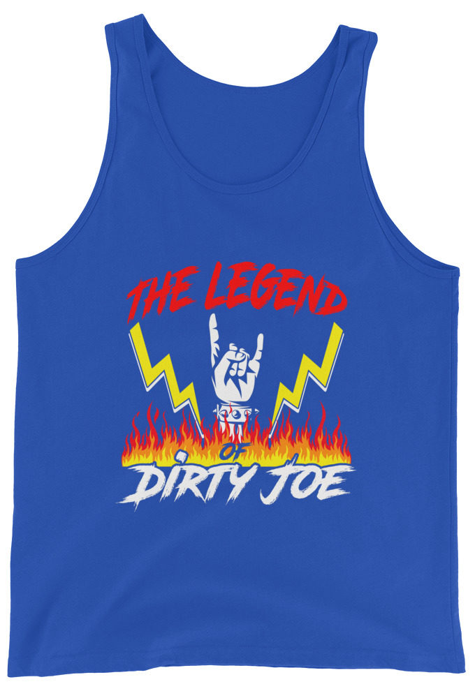 The legend of Dirty Joe -Joe Dirt Unisex Tank Top
