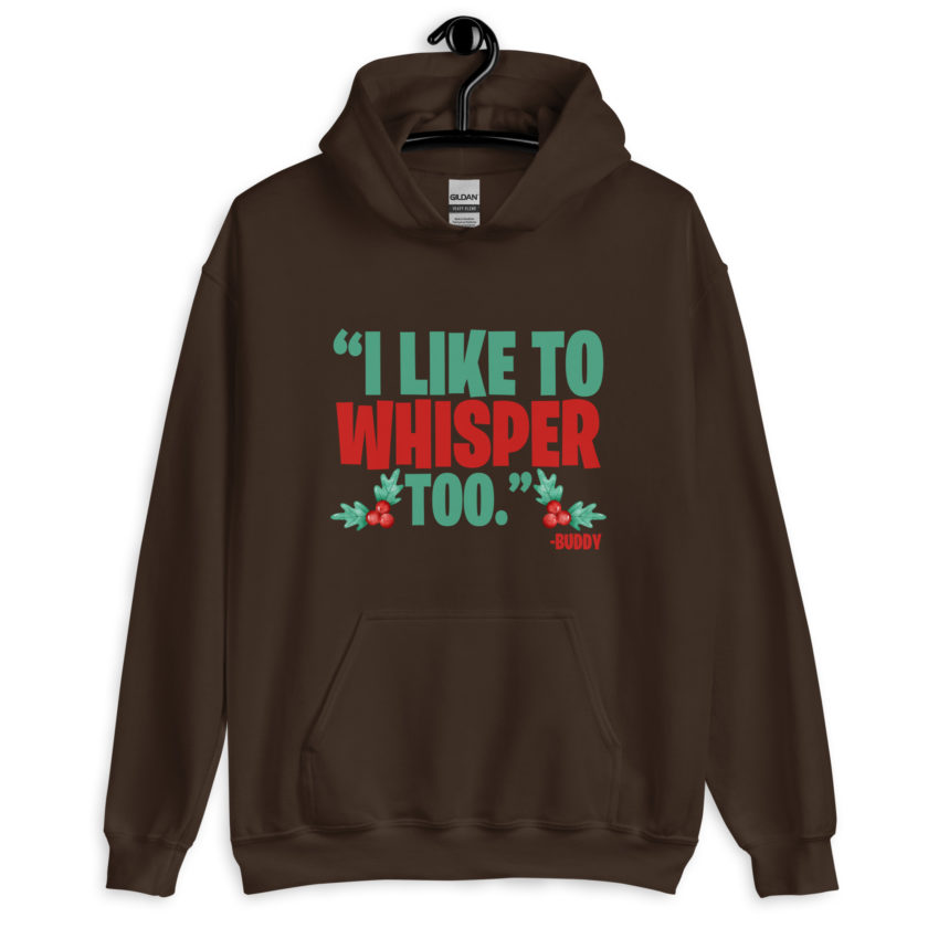 I like to whisper, too -Buddy the Elf, Elf Unisex Hoodie - Image 5